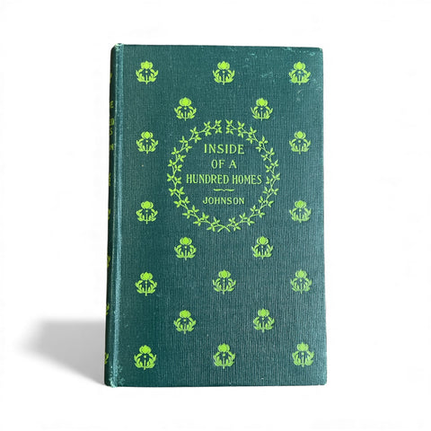 Inside of a Hundred Homes 1904 Hardcover Book William M Johnson Interiors