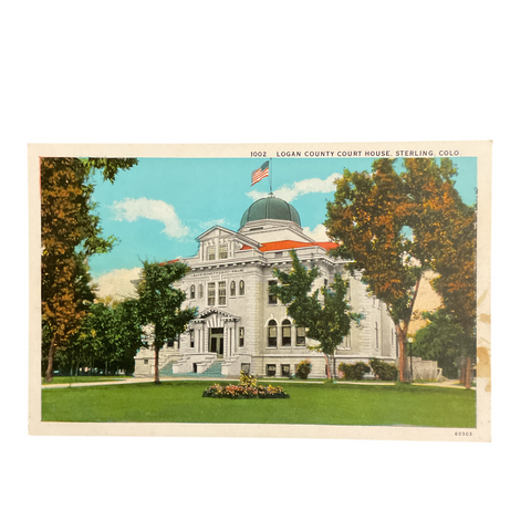 Vintage Postcard Sterling Colorado Logan County Court House