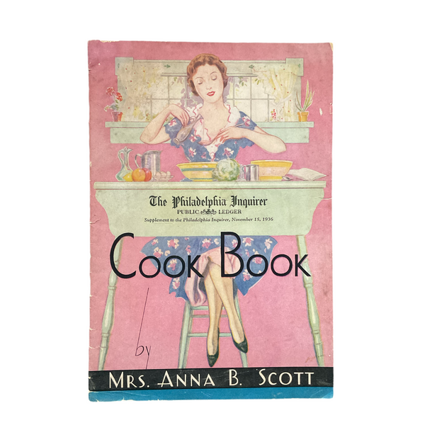 Vintage 1936 Cookbook Philadelphia Inquirer Anna B Scott
