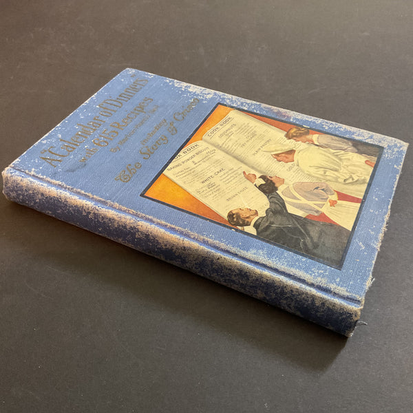 A Calendar of Dinners with 615 Recipes and The Story of Crisco 1920 Book