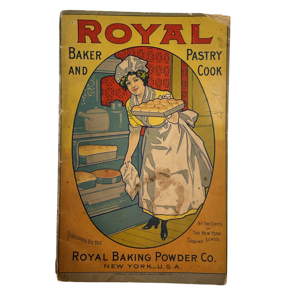 Vintage 1902 Royal Baker and Pastry Cook Cookbook Recipe Book