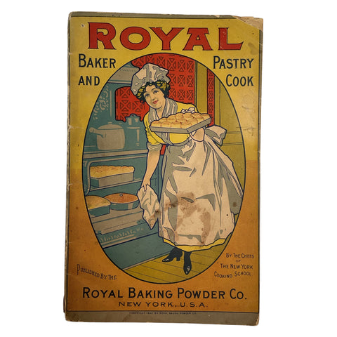 Vintage 1902 Royal Baker and Pastry Cook Cookbook Recipe Book