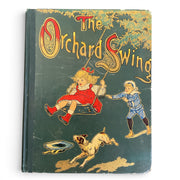 Antique Children’s Book The Orchard Swing 1899 Hardcover - Avid Vintage