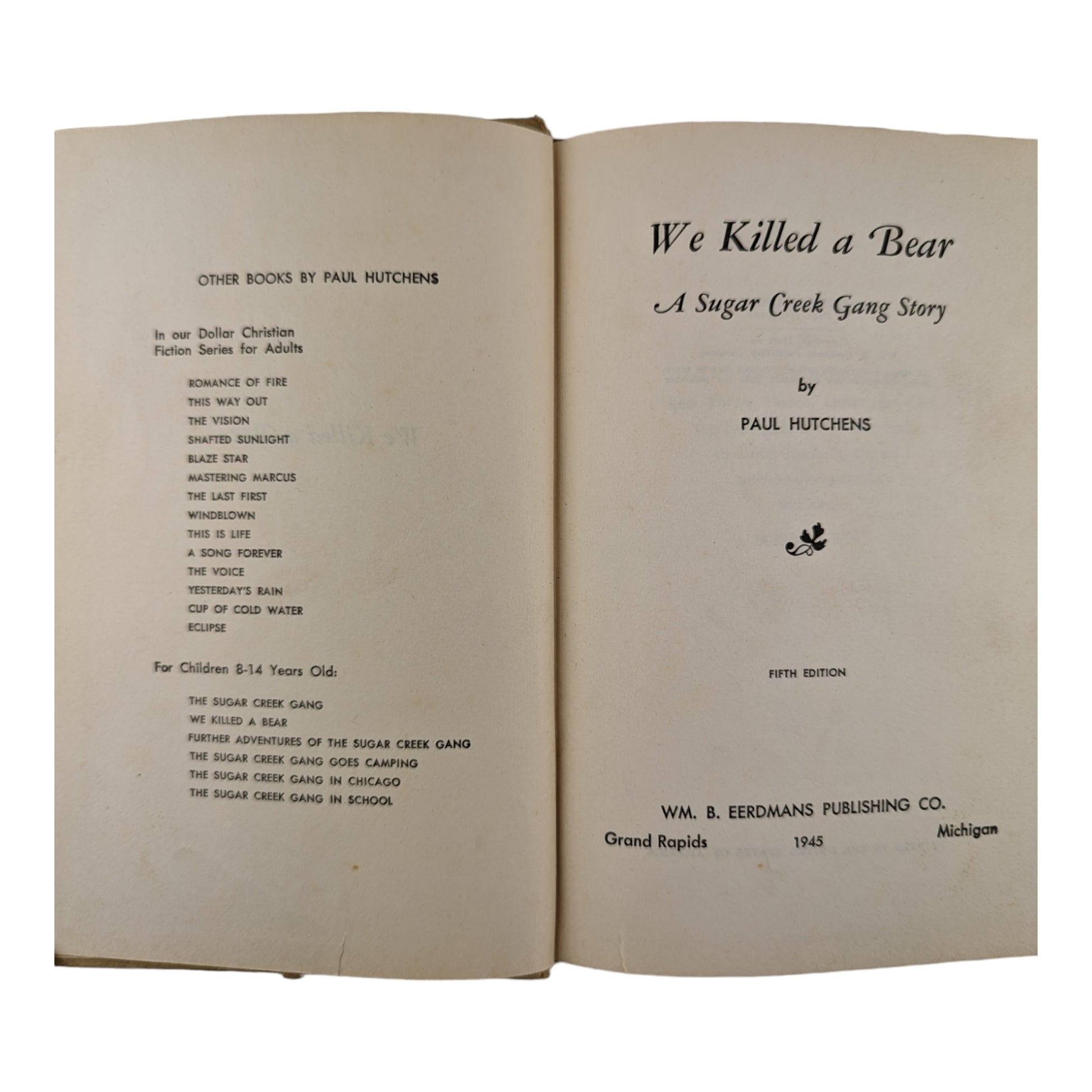 Vintage Sugar Creek Gang Book We Killed a Bear Paul Hutchens 1945 Hard Cover - Avid Vintage