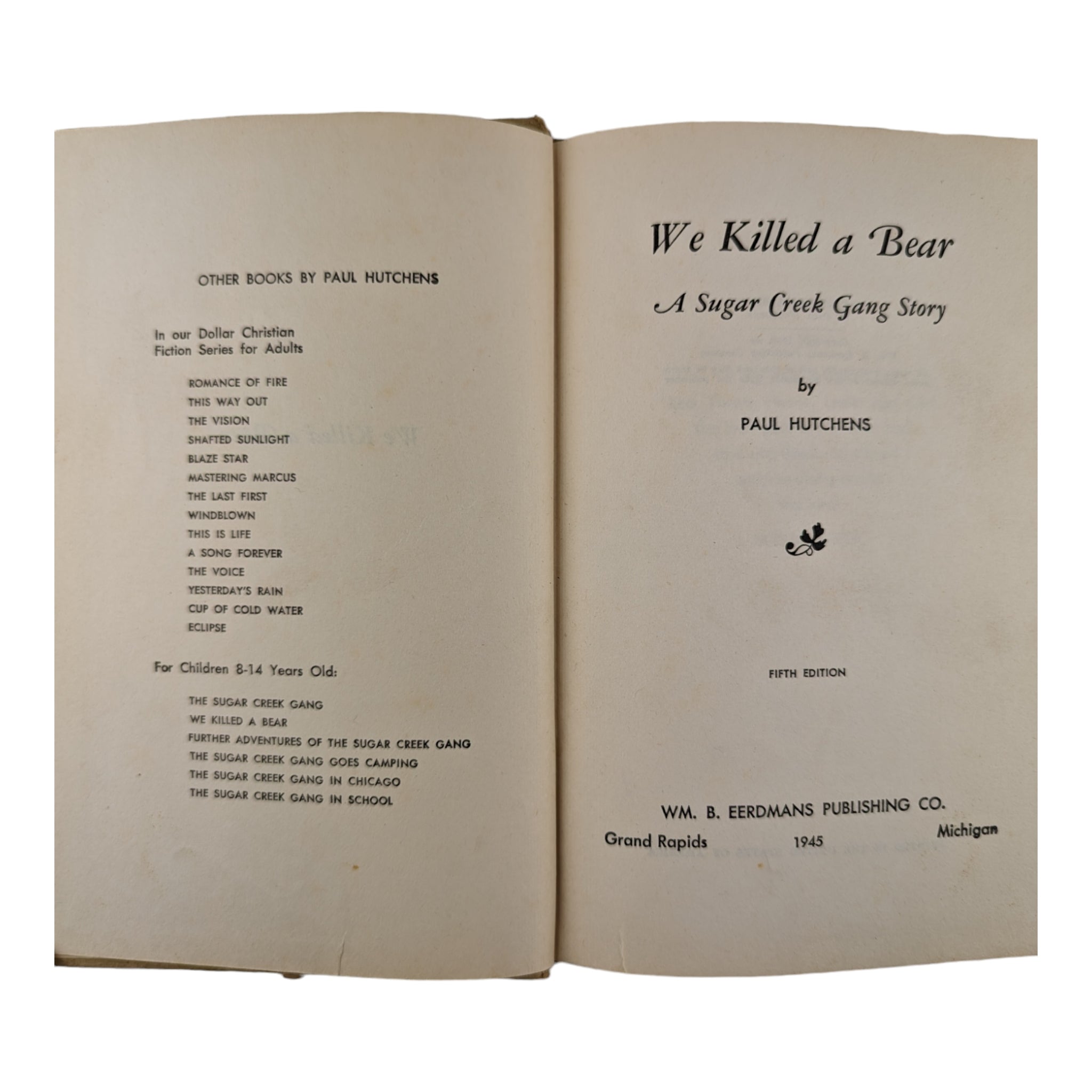 Vintage Sugar Creek Gang Book We Killed a Bear Paul Hutchens 1945 Hard Cover - Avid Vintage