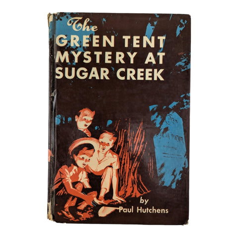 The Green Tent Mystery at Sugar Creek Vintage 1950 Hardcover Book Paul Hutchens