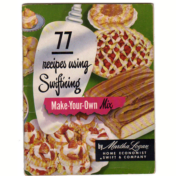 Vintage 1950 Cookbook 77 Recipes Using Swiftning by Martha Logan - Avid Vintage