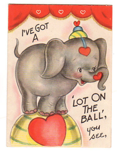 Vintage Circus Elephant Valentine Card 1940s Greeting Standing on Ball Doubl-Glo - Avid Vintage