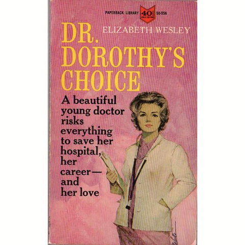 Dr. Dorothy's Choice by Elizabeth Wesley Vintage 1963 Children's Paperback Book - Avid Vintage