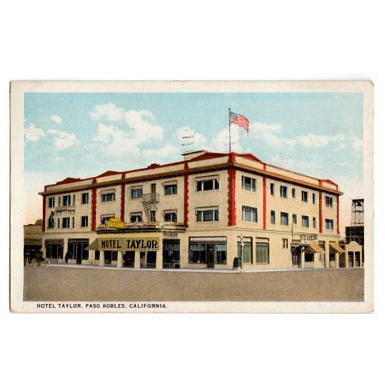Vintage California Post Card Paso Robles Hotel Taylor 1920s Town View - Avid Vintage