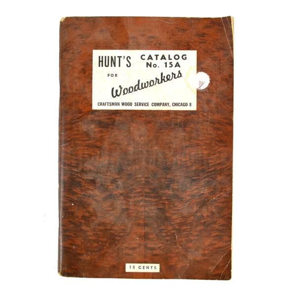 Vintage Hunt's Woodworkers Catalog 15A Craftsman Wood Service Company - Avid Vintage