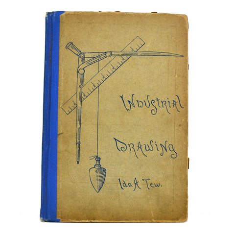 Industrial Drawing Hand Book for Teachers by Ida A Tew 1897 Second Edition - Avid Vintage