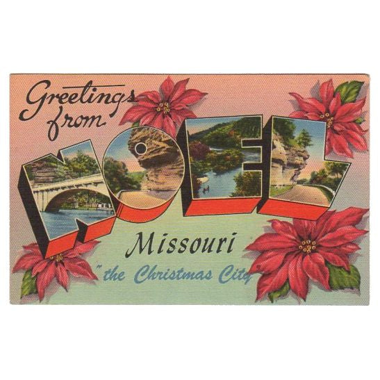 Noel Missouri Large Letter Linen Vintage 1940s Postcard The Christmas City Unused - Avid Vintage