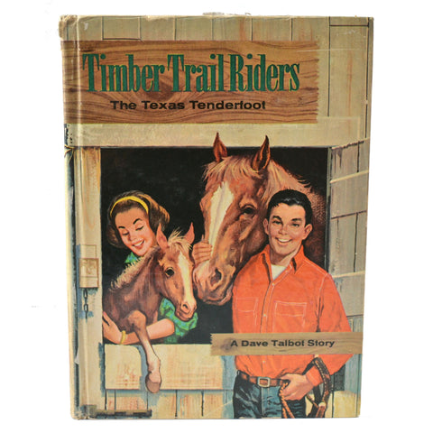 Timber Trail Riders The Texas Tenderfoot Vintage 1963 Whitman Hardcover Book - Avid Vintage
