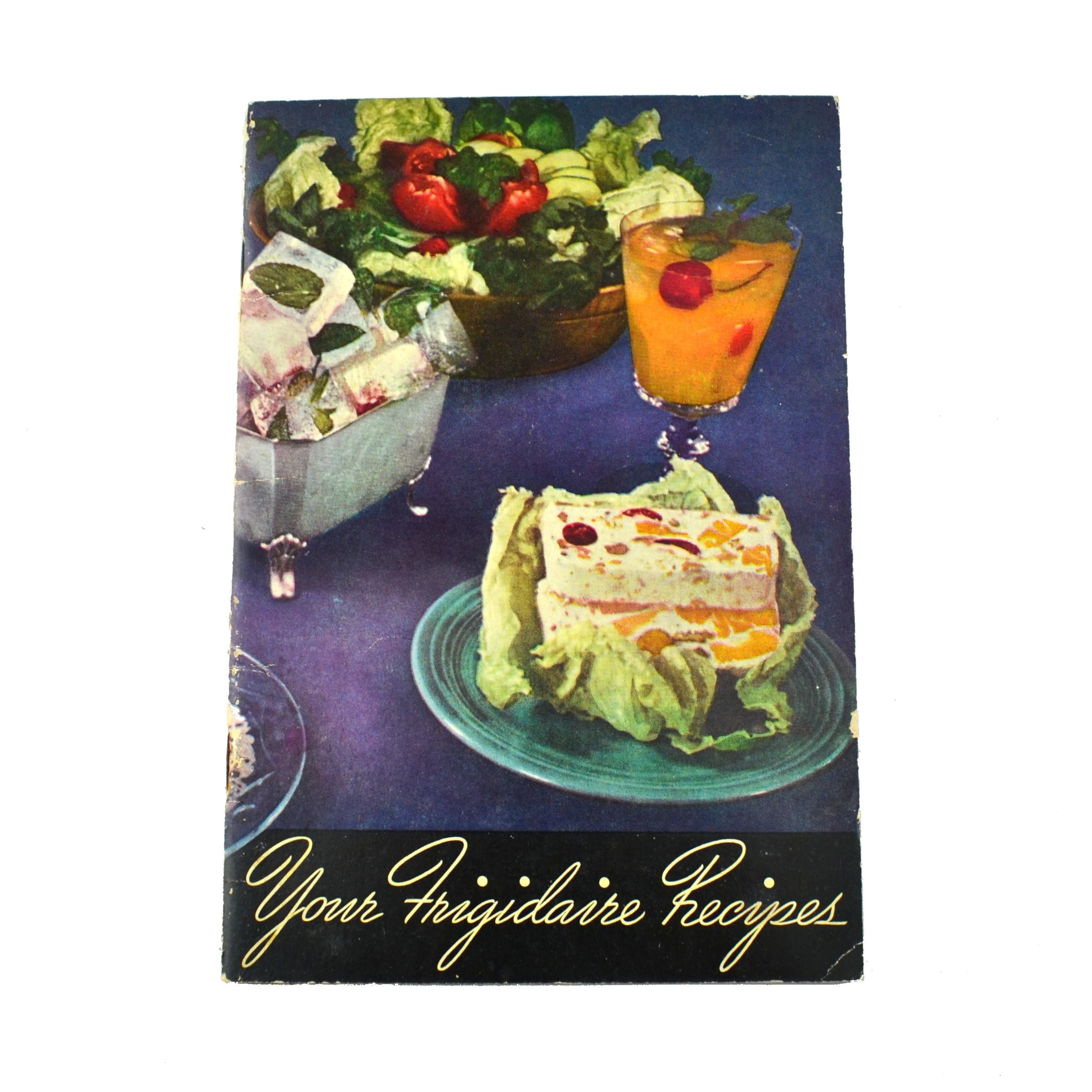 Vintage 1945 Cookbook Your Frigidaire Recipes Book