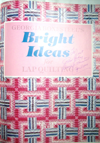 Bright Ideas for Lap Quilting 1990 Hardcover Quilt Book by Georgia Bonesteel Autographed - Avid Vintage
