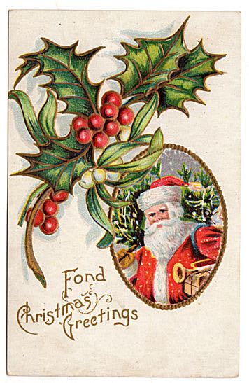 Vintage Santa 1910s Christmas Postcard Fond Christmas Greetings Holly and Berries - Avid Vintage