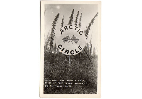 Vintage 1940's Arctic Circle Sign Real Photo Postcard Fort Yukon Alaska - Avid Vintage