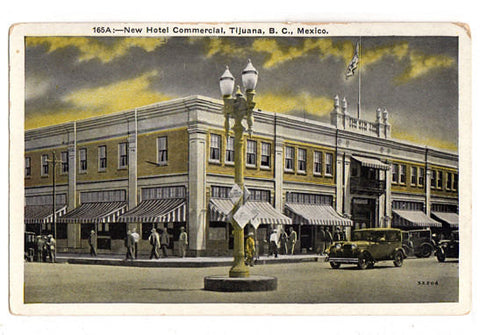1920s Tijuana Mexico Postcard, New Hotel Commercial, Old Cars 165A Unused - Avid Vintage