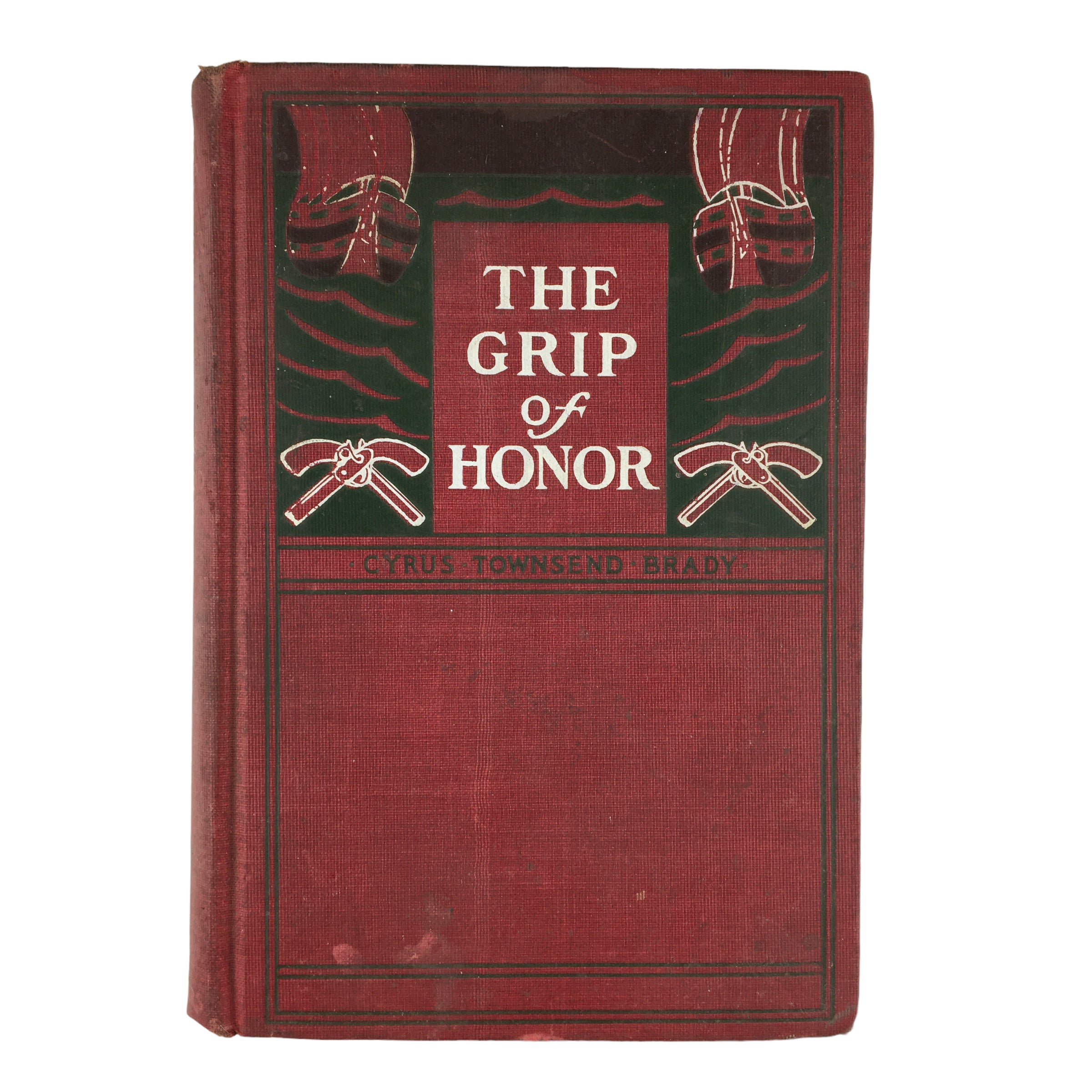 The Grip of Honor Cyrus Townsend Brady 1906 Hardcover Book - Avid Vintage