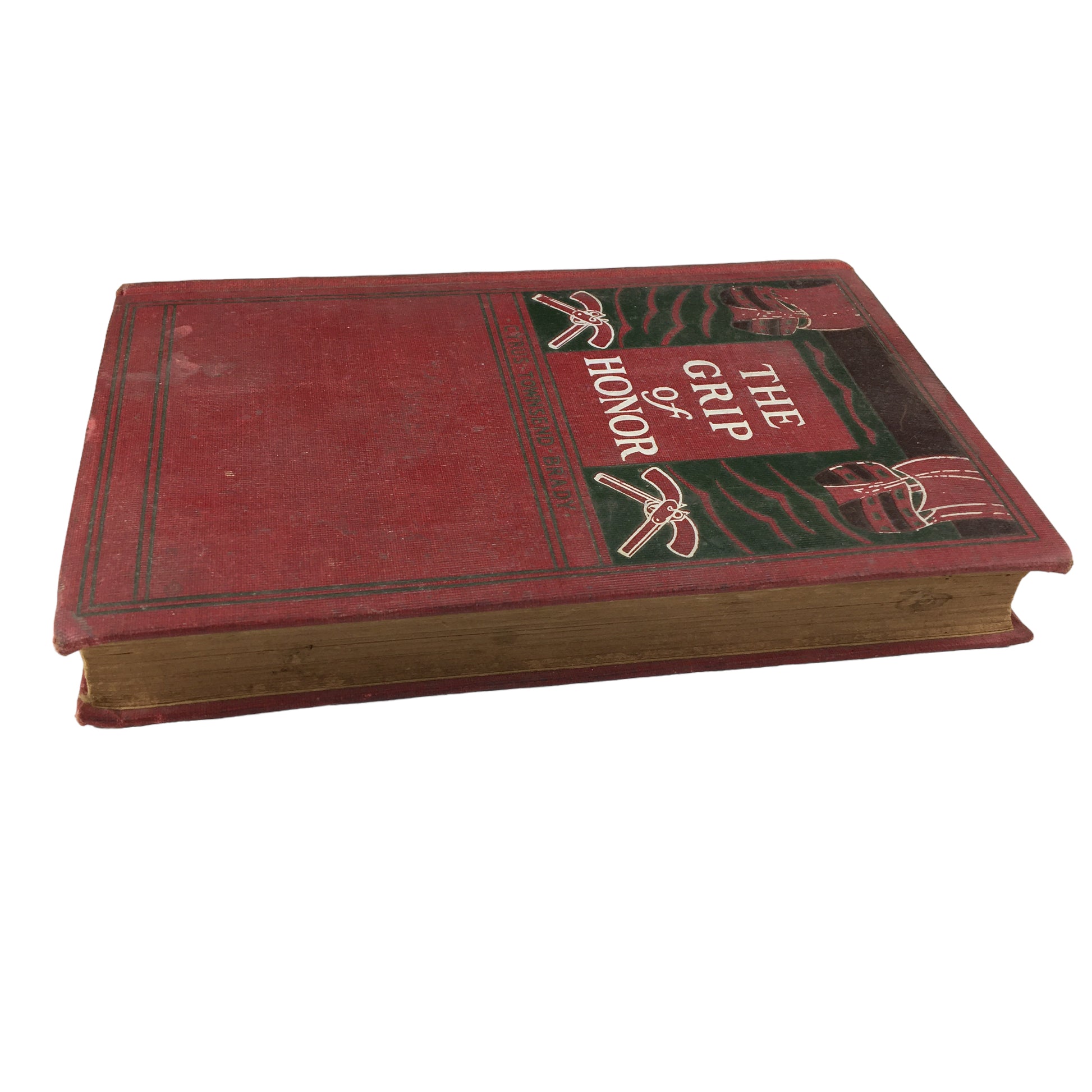 The Grip of Honor Cyrus Townsend Brady 1906 Hardcover Book - Avid Vintage