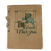 Antique Book I’m Glad I Met You 1913 Saalfield Publishing - Avid Vintage